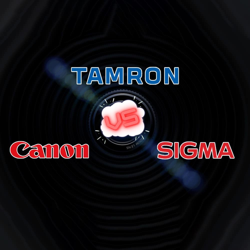 Canon vs Sigma vs Tamron | Which Brand has Better…